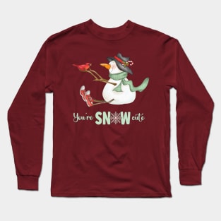 You're snow cute Long Sleeve T-Shirt